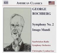 Saarbrucken Rso:Lyndon-Gee - ROCHBERG: Symphony No. 2 / Imago Mundi