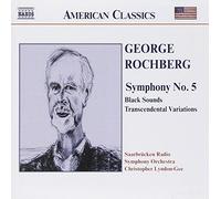 Saarbrucken Rso:Lyndon-Gee - ROCHBERG: Symphony No. 5 / Black Sounds