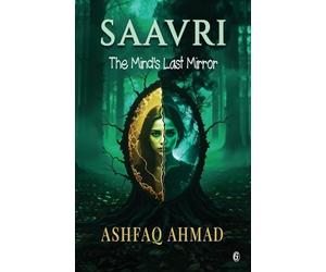 Saavri: The Mind’s Last Mirror