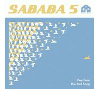 SABABA 5 - POPCORN / THE BIRD SONG [7" VINYL]