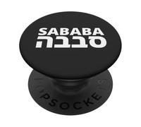 Sababa - Iconic Israeli Slang - Hebrew Word for All Good PopSockets Adhesive PopGrip