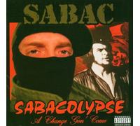 Sabac - Sabacolypse: a Change Gon' Come