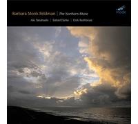 Sabat/Clarke/Aki Takahashi - Barbara Monk Feldman: The Northern Shore