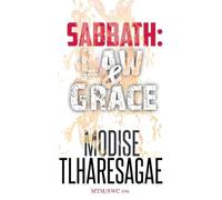Sabbath: Law And Grace