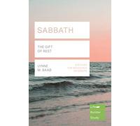 Sabbath (Lifebuilder Study Guides): THE GIFT OF REST (Lifebuilder Bible Study Guides)