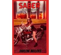 Saber: BadAss Biker Bitches Book 4