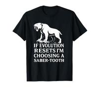 Saber Tooth Tiger Evolution Reset Vintage Animal Lover Humor T-Shirt