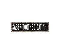 Saber-Toothed Cat Street Sign Wild Animal Tin Sign 3x12in Custom Rust-Proof Aluminum Sign Chic Metal Art Plaque for Home Kitchen Bathroom Garage