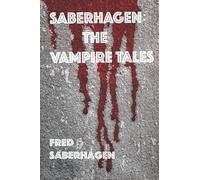 Saberhagen The Vampire Tales: Three Short Stories