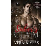 Saber's Claim: A Forced Proximity Instalove MC Romance: 1 (Ash Valley Hellborn Kings MC)