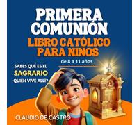 ¿Sabes qué es el Sagrario? ¿Quién vive allí? / Tabernacle for Kids / Catholic books in Spanish: Libro Católico para Niños, para ayudarlos a Conocer y ... (Primera Comunión / First Communion Books)