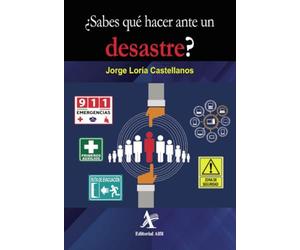 ¿Sabes qué hacer ante un desastre?