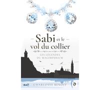 Sabi et le vol du collier: Les Légendes du Magimperium