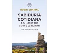 Sabiduría cotidiana del monje que vendió su Ferrari