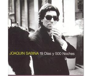 Sabina, Joaquin - 19 Dias Y 500 Noches