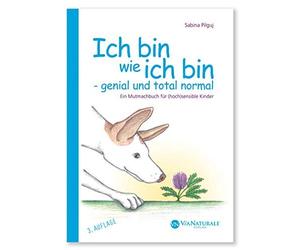 Sabina Pilguj C Ich bin wie ich bin - genial und total normal: Ein Mu (Hardback)