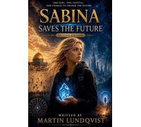 Sabina Saves The Future - Second Edition