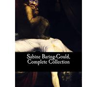 Sabine Baring-Gould, Complete Collection