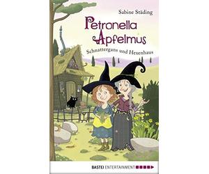 Sabine Büchner Sabin Petronella Apfelmus - Schnattergans und Hexenhau (Hardback)