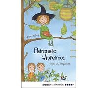 Sabine Büchner Sabine Petronella Apfelmus - Verhext und festgeklebt: (Hardback)