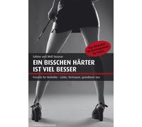 Sabine Deunan W Ein bisschen härter ist viel besser: Das ultimative S (Hardback)