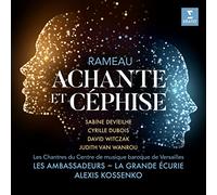 Sabine Devieilhe - Rameau: Achante et Cephise