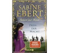 Sabine Ebert Schwert und Krone - Preis der Macht: Roman (Das Barbaro (Paperback)