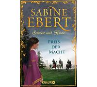Sabine Ebert Schwert und Krone - Preis der Macht: Roman (Hardback)