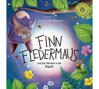Sabine Frank Al Finn Fledermaus und das Blenden in der Nacht: Eine sp (Hardback)