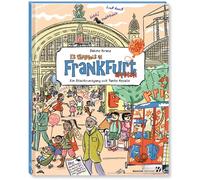Sabine Kranz Es wimmelt in Frankfurt am Main: Ein Stadtrundgang mit Tante Rosa