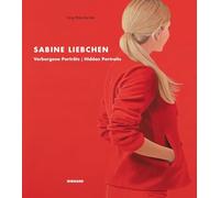 Sabine Liebchen: Verborgene Porträts. Hidden Portraits
