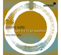 Sabine Liebner - Giacinto Scelsi: Suite 8 & 11 per pianoforte