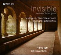 Sabine Lutzenberger; Per-Sonat - Invisible - Chants of the Cistercian Nuns
