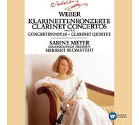 Sabine Meyer - Weber : Clarinet Concertos 1 & 2/Concertino in E flat/Clarinet Qu
