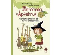 Sabine Städing Petronella Apfelmus - Wer schleicht denn da durchs Er (Hardback)
