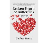 Sabine Strutz Broken Hearts & Butterflies (Paperback)