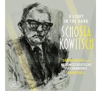 Sabine Weyer; Nordwestdeutsche Philharmonie - Shostakovich: A Light In The Dark