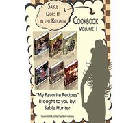 Sable Does It in the Kitchen Volume 1