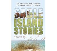 Sable Island Stories: Volume One