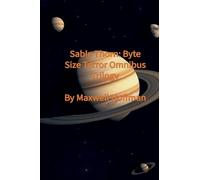 Sable Thorn: Byte Size Terror Omnibus Trilogy: 4