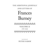 Sabor - Additional Journals and Letters of Frances Burney Volume II - X555z