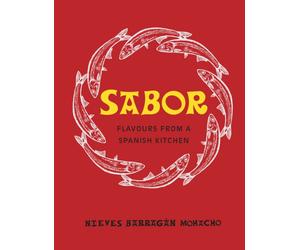 Sabor : Flavours from a Spanish Kitchen