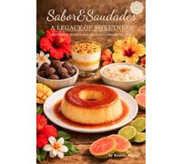Sabor & Saudades: Legacy of Sweetness