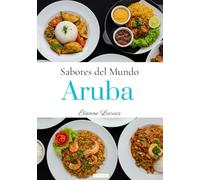 Sabores del Mundo: Aruba