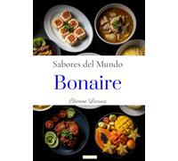 Sabores del mundo: Bonaire