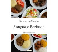 Sabores do mundo: Antígua e Barbuda