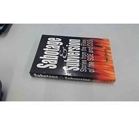 Sabotage and Subversion: Stories from the Files of the SOE and OSS