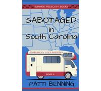 Sabotaged in South Carolina: 9 (Rambling RV Cozy Mysteries)