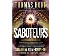 Saboteurs: From Wikileaks Revelations About Satanism in the US Capitol to the Babalon Working