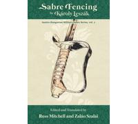 Sabre Fencing : by Karoly Leszak